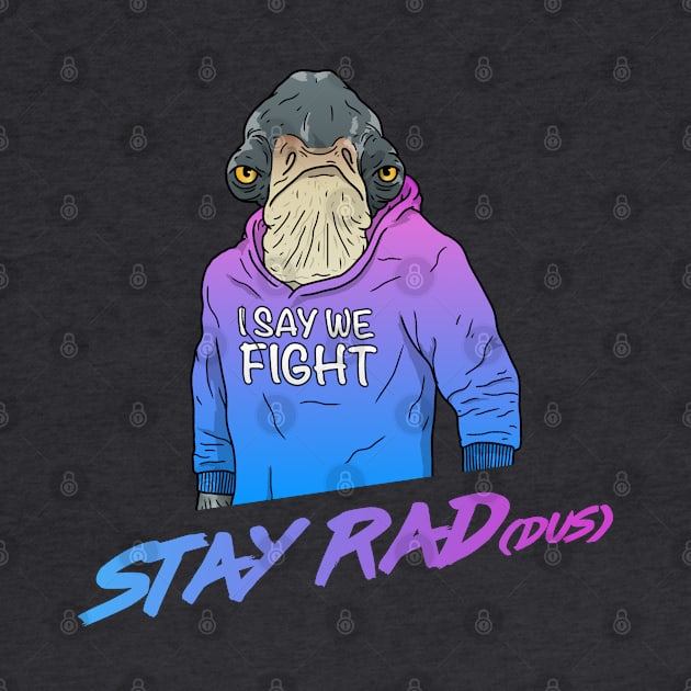 Stay Rad(dus) by Star Wars Express